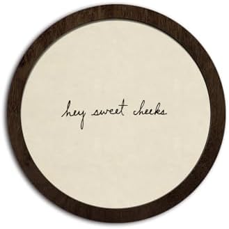 CFFJLHN Funny Bathroom Wall Art Decor, Hey Sweet Cheeks Neutral Minimalist Quirky Humorous Round Wood Hanging Wall Decor for Bathroom Washroom Restroom, 10x10 Inch by Unknown