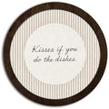 CFFJLHN Funny Kitchen Decor, Neutral Kitchen Round Wooden Wall Art Kisses If You Do Dishes Aesthetic Artwork Rustic Quirky Round Hanging Wall Decor Retro Dish For Kitchen Apartment, 10x10 Inch by Unknown