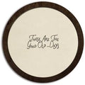 CFFJLHN Christian Bible Wall Art Decor, These Are The Good Old Days Religious Scripture Round Wood Hanging Wall Decor for Home Bedroom Living Room Church Prayer Room, 10x10 Inch by Unknown
