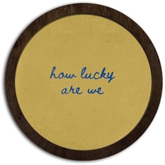 CFFJLHN How Lucky Are We Wall Art, Motivational Wall Decor Inspirational Positive Affirmation Vintage Round Wooden Wall Art Decor for Bedroom Living Room Home Office, 10x10 Inch by Unknown