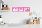 Pink Slay All Day Signs Metal Tin Signs Preppy Stuff For Girls 10 12 Funny Poster Aesthetic Room Decor Preppy Stuff For Room Cute Room Decor For Teen Girls 4x16 Inch - Image 4