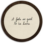 CFFJLHN Rustic Farmhouse Wall Art Decor, Oh It's So Good to Be Home Motivational Neutral Minimalist Round Wood Hanging Wall Decor for Home Bedroom Living Room, 10x10 Inch by Unknown