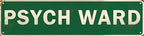 Vintage Style Metal Sign for Psych Ward 4x16 in Funny & Quirky Decor for Home Yard Garage Porch & Farmhouse by LMDDFZS