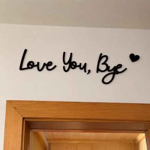 Love You Bye Sign Above Door: Wooden Wall Decor Living Room, Farmhouse Entryway Sign, Boho Home Decor, Valentine's Day Gift for Family (Black) by Unknown