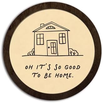 CFFJLHN Rustic Farmhouse Wall Art Decor, Oh It's So Good to Be Home Motivational Neutral Minimalist Round Hanging Wall Decor for Home Bedroom Living Room, 10x10 Inch by Unknown