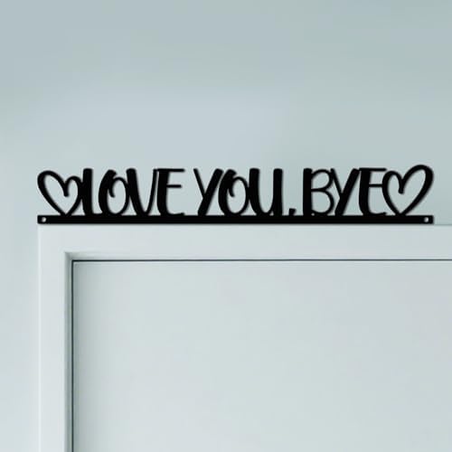 CUTHOLLOW Love You, Bye Door Topper Sign Metal Wall Art Decor by CUTHOLLOW