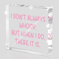 Fun Pink Decoration, 4x4 inches Acrylic Desktop Ornament, Suitable for Birthday and Christmas Gifts for Colleagues, Friends and Family, Funny Office Sayings and Slogans by MUZRUYOU