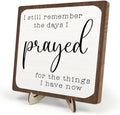 I Still Remember the Days I Prayed Wooden Sign, Christian Sign Home Decor Wooden Plaque for Rustic Home Farmhouse Office Living Room Desk Shelf Decor (White&Brown, 5.9x5.9inches) by DMADNF