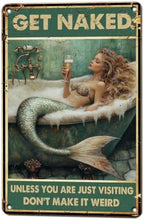Mermaid Sign Vintage Tin Wall Decor Get Naked Sign Don't Make It Weird Iron Painting Mermaid Poster for Home Living Room Bathroom Toilet Hotel 12x8 Inch by KIYOYOHomeIsOurHappyPlace