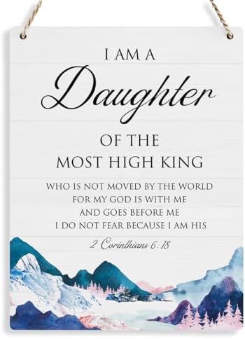 Bible Verse Inspirational Wall Decor I am a Daughter of the Most High King 2 Corinthians 6:18 Christian Gifts for Women Girls Scripture Wooden Hanging Sign for Modern Home Office 8 x 10 Inches by BELLOWDEER