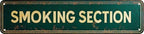 Vintage Tin Smoking Section Sign Retro Metal Sign for Outdoor indoor Decoration - Outdoor indoor Funny Wall Art Plaque 4x16 Inch by VintageTinSign