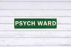 Vintage Style Metal Sign for Psych Ward 4x16 in Funny & Quirky Decor for Home Yard Garage Porch & Farmhouse - Image 6