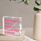 Feminist Wall Art Desk Decor for Women - 'Not Fragile Like a Flower; Fragile Like a Bomb' 4 Inch Pink Acrylic Sign, Empowering Quote Gift for Her, Office & Home Decor - Image 4