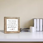 Motivational Wood Plaque Sign Desk Decor, Sobriety Gifts, Rustic Farmhouse Square Desk Decor, Recovery Gifts For Women-You Sobriety is a Big Deal I Love You and I'm Proud of You - Image 5