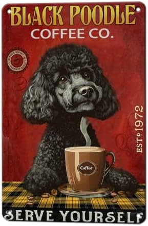 Retro Metal Tin Sign Coffee Company Black Poodle Sign For Outdoor & Indoor Wall Poster Home Bar Shop Decorations Coffee Vintage Sign Gift Poster 12x8 Inch by KIYOYOHomeIsOurHappyPlace
