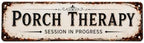 Porch Therapy Session in Progress Metal Sign, 16” x 4”, Vintage Rustic Front Porch Decor, Farmhouse Outdoor Metal Wall Sign for Porch, Patio, Entryway & Porch Decorations by Unknown