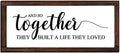 Jetec Together They Built a Life They Loved Rustic Wood Sign, Classic by Jetec