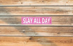 Pink Slay All Day Signs Metal Tin Signs Preppy Stuff For Girls 10 12 Funny Poster Aesthetic Room Decor Preppy Stuff For Room Cute Room Decor For Teen Girls 4x16 Inch - Image 6