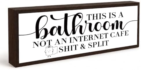 Bathroom Wooden Sign, This is A Bathroom Not An Internet Cafes hit & Split, Funny Farmhouse Bathrooms Wall Decor, Rustic Solid Wood Sign, Modern Farmhouses Restroom Decor Gift, 9.5 x 3.1 Inches by Unknown
