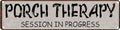 Vintage Tin Porch Therapy Sign Retro Metal Sign for indoor Decoration - indoor Funny Wall Art Plaque 4x16 Inch by VintageTinSign