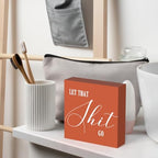 Funny Bathroom Sign, Orange Wood Box Decor for Half Bathroom, Humorous Farmhouse Shelf & Desktop Sign for Home or Office - Image 3