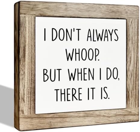 Funny Office Desk Wooden Box Sign Decor, Fun Quotes Office Supplies Rustic Inspirational Desk Decor, Funny Workplace Gifts for Coworker Colleague Boss-I Don't Always Whoop by ZPPRJF