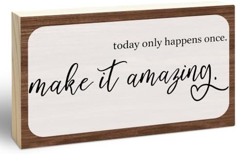 3x5 Motivational Wooden Sign, Today Only Happens Once, Make It Amazing by EXW