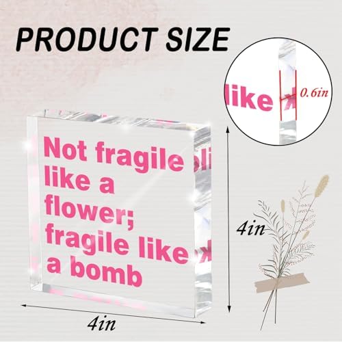 Feminist Wall Art Desk Decor for Women - 'Not Fragile Like a Flower; Fragile Like a Bomb' 4 Inch Pink Acrylic Sign, Empowering Quote Gift for Her, Office & Home Decor - Image 2