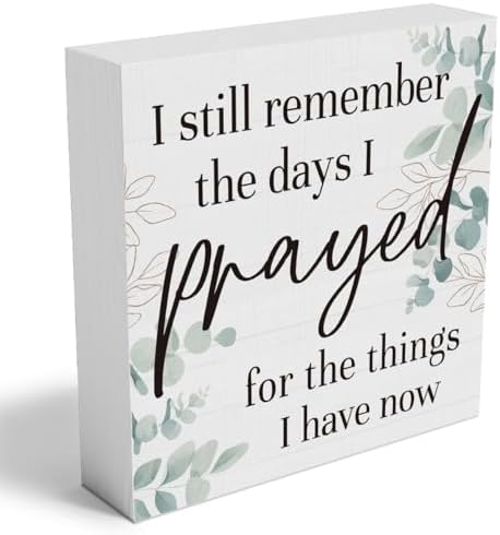 I Still Remember the Days I Prayed Wooden Sign,Christian Sign Home Decor Wooden Plaque for Rustic Home Farmhouse Office Living Room Desk Shelf Decor and Accessories by Woght