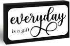 3x5 Inspirational Wooden Block Sign, Everyday Is a Gift, Black by EXW