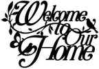 Welcome to Our Home Metal Wall Sign, Entryway Decor, Black,10x14.1 inches by OubasaMakeYourHomeAmazing