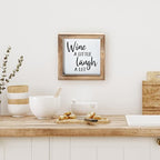 Wine a Little Laugh a Lot Small Wood Wine Sign for Home Decor, Rustic Wood Block Sign for Kitchen, Dining Room, Freestanding Farmhouse Box Sign Decor 6" x 6" x 1.57" - Image 3