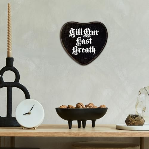 Gothic Wall Decor - Till Our Last Breath - Black Heart Wooden Wall Art - Image 4