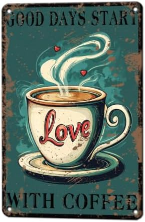 Funny Coffee Metal Tin Signs Good Days Start With Coffee Vintage Wall Decoration Poster For Home Kitchen 12x8 Inch by KIYOYOHomeIsOurHappyPlace