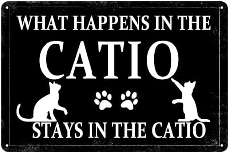 Catio Accessories Outdoor What Happens In The Catio Stays In The Catio Metal Tin Sign Caution Cat Vomit Sign Funny Cat Lover Sign Posters Gift 8x12 Inch by Unknown