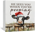 Christmas cows Home Bathroom Decor Sign - Farmhouse Western Christmas Animal Bathroom Decor,Rustic Farm Animal He Sees You When You're Pooping Signs,cows Gifts for Women by Nitelat
