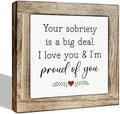Motivational Wood Plaque Sign Desk Decor, Sobriety Gifts, Rustic Farmhouse Square Desk Decor, Recovery Gifts For Women-You Sobriety is a Big Deal I Love You and I'm Proud of You by ZPPRJF