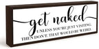 Funny Bathroom Wooden Sign, Playful Get Naked Quote, Funny Farmhouse Bathroom Wall Sign, Solid Wood Bathrooms Decor Accent, Modern Rustic Restroom Wall Decor Gift, 9.5 x 3.1 Inches by Unknown