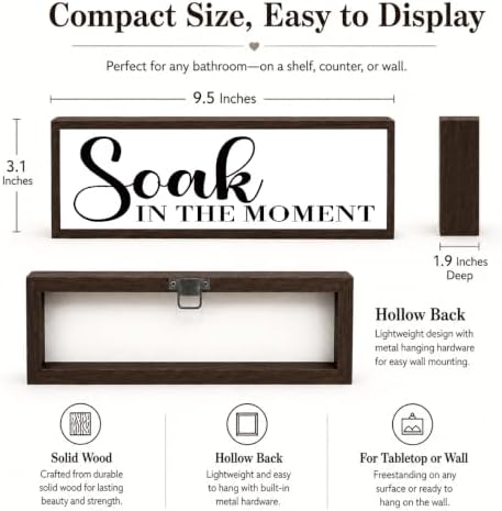 Bathroom Wooden Sign, Soak in the Moment Quote Decor, Bathroom Wall Decor Wooden Sign, Relaxing Bath Room Accent for Shelf Counter or Wall, Minimal Home Decoration, 9.5 x 3.1 Inches - Image 6