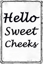 Funny Bathroom Decor Wall Art Funny Cute Hello Sweet Cheeks Tin Sign Rustic Farmhouse Bathroom Decoration Restroom Toilet Decor And Accessories Home Sweet Home Wall Art 8x12 Inch by Unknown