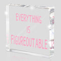 Pink Office Decoration - Motivational Gifts For Women - Everything Is Figureoutable - Desk Accessories Acrylic Square Sign - Suitable For Colleagues, Friends And Relatives 4x4 Inches by MUZRUYOU