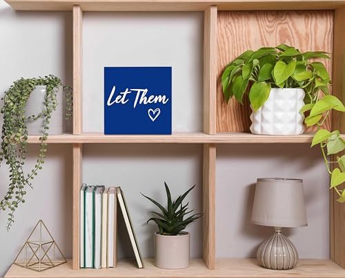 Let Them Wooden Sign, Mental Health Quote Farmhouse Wood Box Sign 5 X 5", Let Them Office Desk Accessories for Cubicle Decor, Office Gifts for Coworkers Women, Office Decorations for Work (Blue) - Image 4