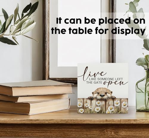 Funny Otter Wooden Box Sign -Rustic Farmhouse Live Like Someone Left the Gate Open Signs for Home Decor, Farm Cottagecore Animal Office Kitchen Bedroom Decor, Otter Gifts for Women, 5x5 - Image 3