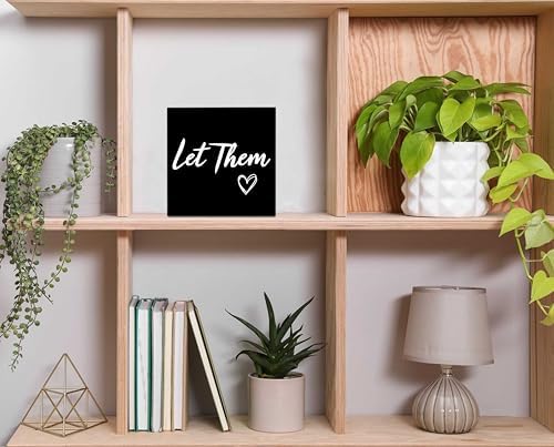 Let Them Wooden Sign, Mental Health Quote Farmhouse Wood Box Sign 5 X 5", Let Them Office Desk Accessories for Cubicle Decor, Office Gifts for Coworkers Women, Office Decorations for Work (Black) - Image 4