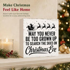Christmas Decorations May You Never Be Too Grown Up Santa sleigh Wood Sign - Image 5