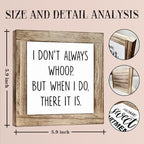 Funny Office Desk Wooden Box Sign Decor, Fun Quotes Office Supplies Rustic Inspirational Desk Decor, Funny Workplace Gifts for Coworker Colleague Boss-I Don't Always Whoop - Image 2