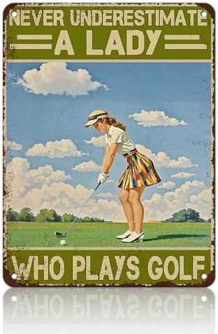 Vintage Golf Metal Sign for Women Never Underestimate A Lady Who Plays Golf Wall Art Poster for Home Clubhouse Man Cave Garage Bar Restaurant Cafe Decor 12x16 Inch by KIYOYOHomeIsOurHappyPlace