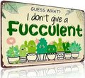 Bestylez Garden Gifts Vintage I Don't Give A Succulent Gardening Signs for Home Garden Greenhouse Living Room Bedroom Yard Outdoor Decor 8X12 Inch (3363) by RustFreeBrightColorsDurableandNotFade