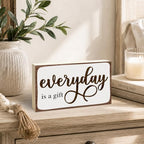 3x5 Inspirational Wooden Block Sign, Everyday Is a Gift, Rustic - Image 4