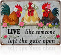 Funny Chicken Metal Signs Vintage Rooster Farmhouse Decor for Kitchen Chicken Coop Lovers Rustic Country Wall Art Sign Gift Live Like Someone Left The Gate Open Tin Sign 12x16 Inch by KIYOYOHomeIsOurHappyPlace
